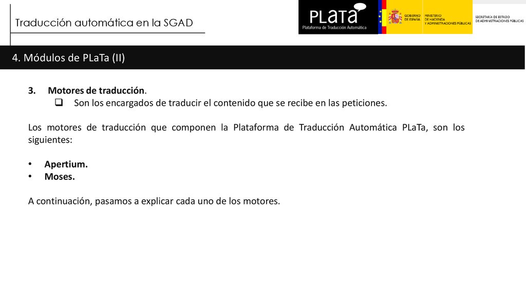 4. Módulos de PLaTa (II) Traducción automática en la SGAD