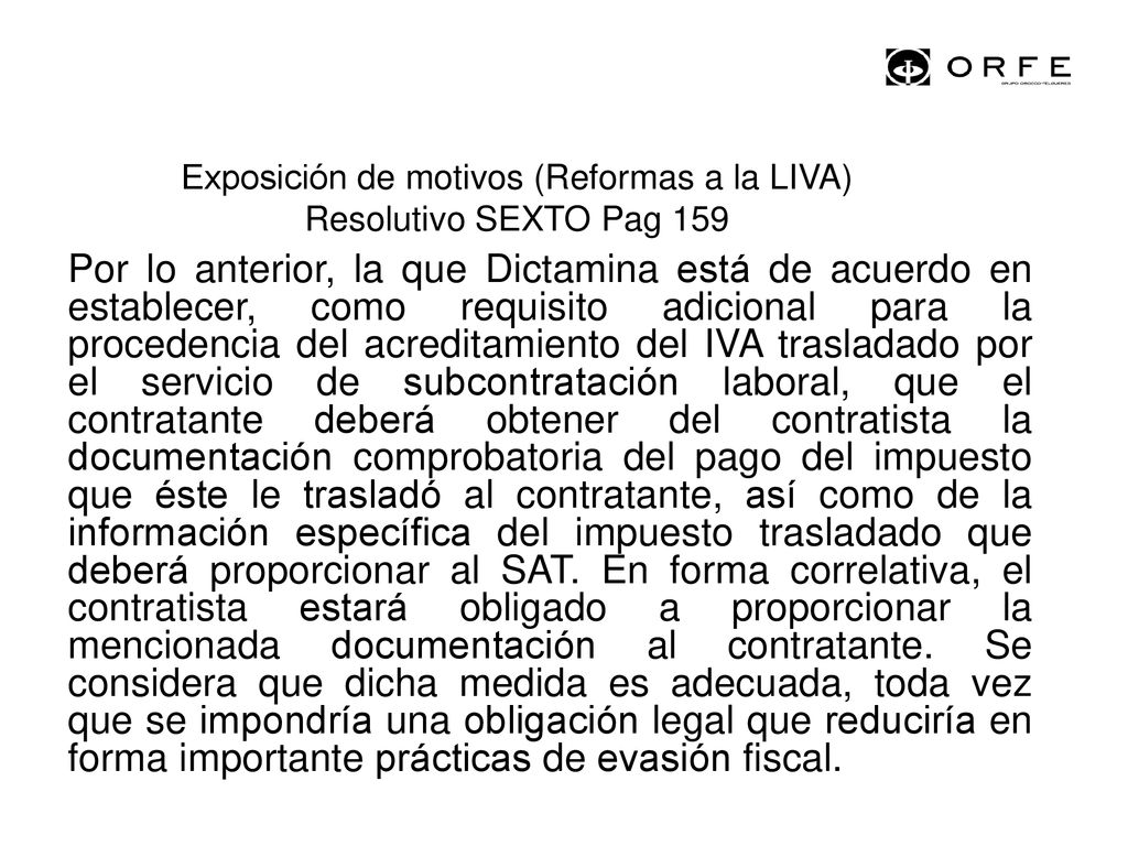 Exposición de motivos (Reformas a la LIVA) Resolutivo SEXTO Pag 159