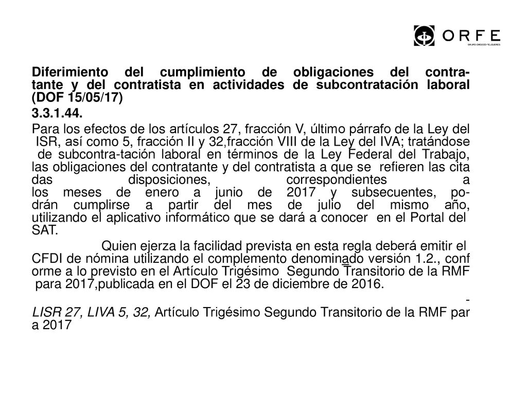 Diferimiento del cumplimiento de obligaciones del contra-tante y del contratista en actividades de subcontratación laboral (DOF 15/05/17)