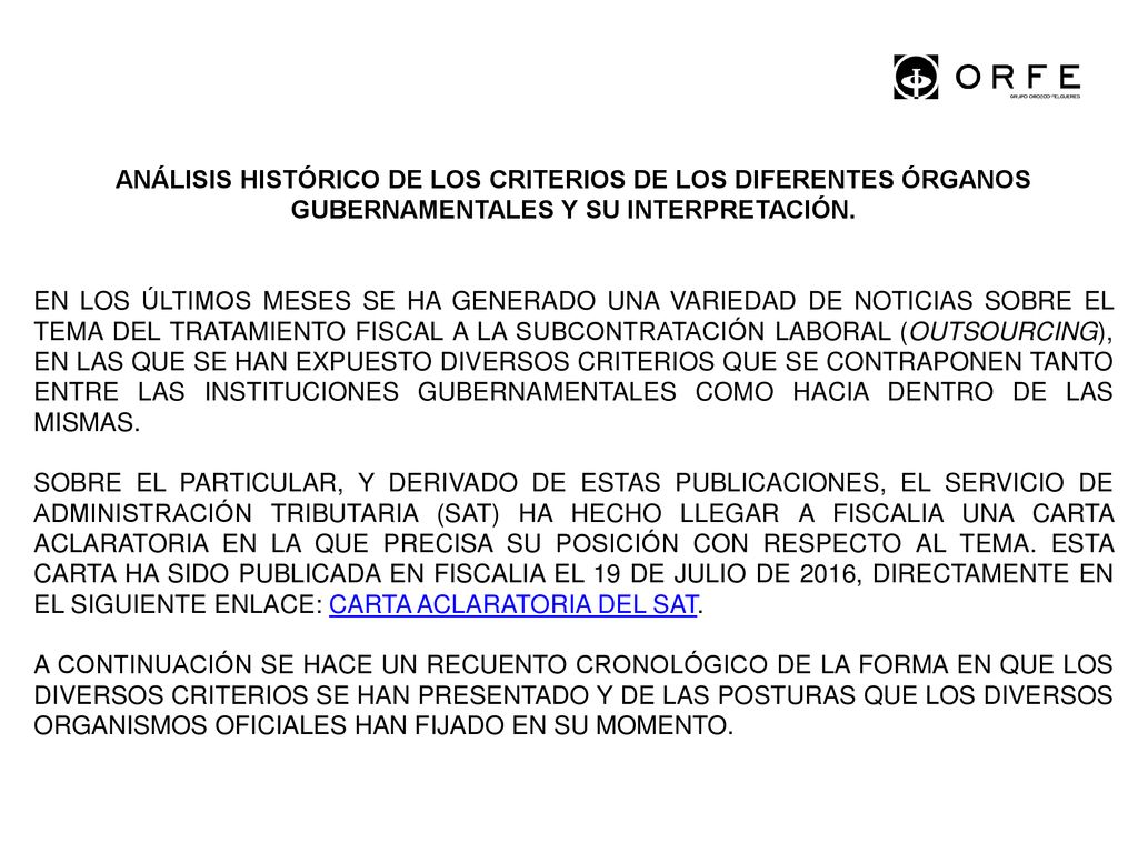 ANÁLISIS HISTÓRICO DE LOS CRITERIOS DE LOS DIFERENTES ÓRGANOS GUBERNAMENTALES Y SU INTERPRETACIÓN.