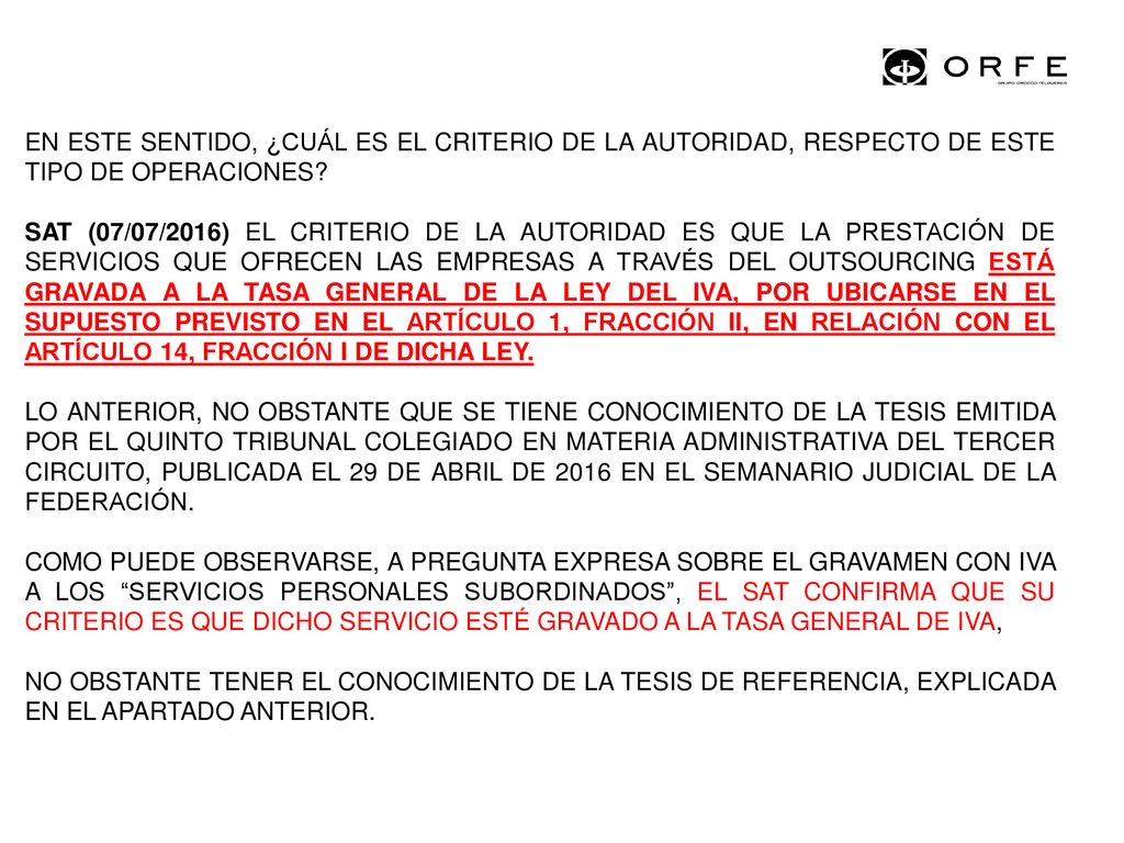 EN ESTE SENTIDO, ¿CUÁL ES EL CRITERIO DE LA AUTORIDAD, RESPECTO DE ESTE TIPO DE OPERACIONES