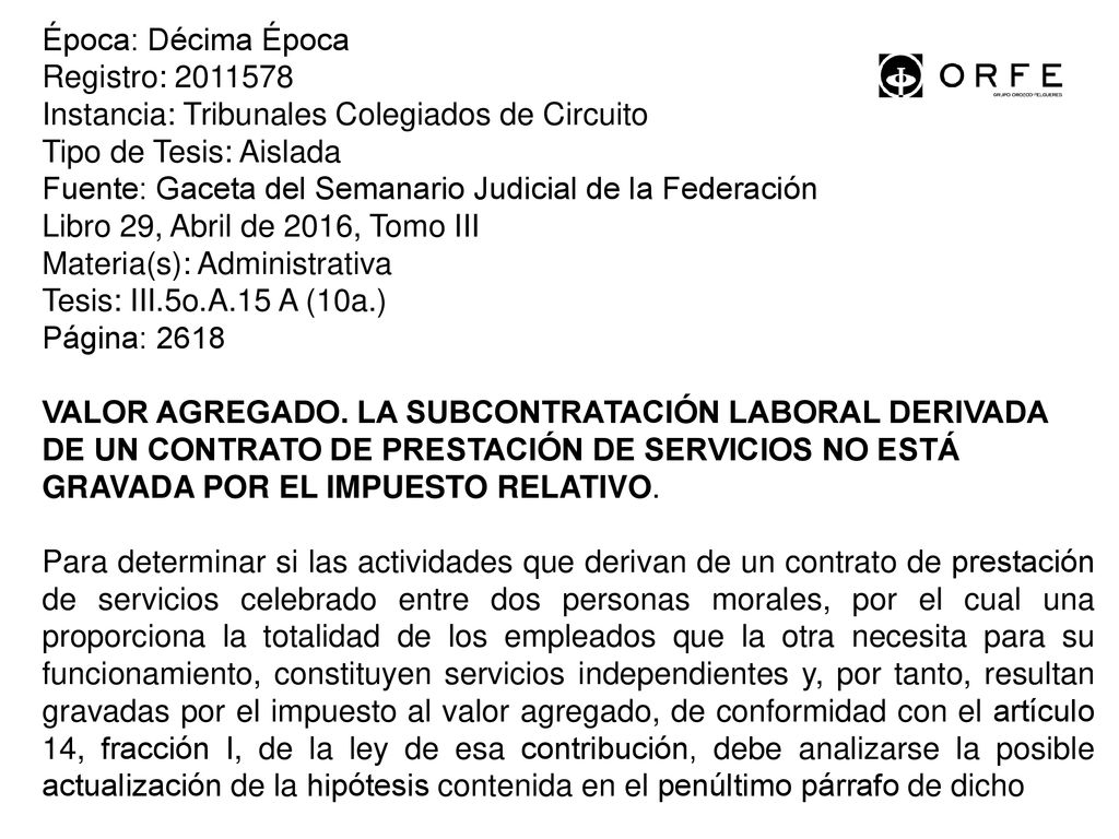 Época: Décima Época Registro: Instancia: Tribunales Colegiados de Circuito. Tipo de Tesis: Aislada.