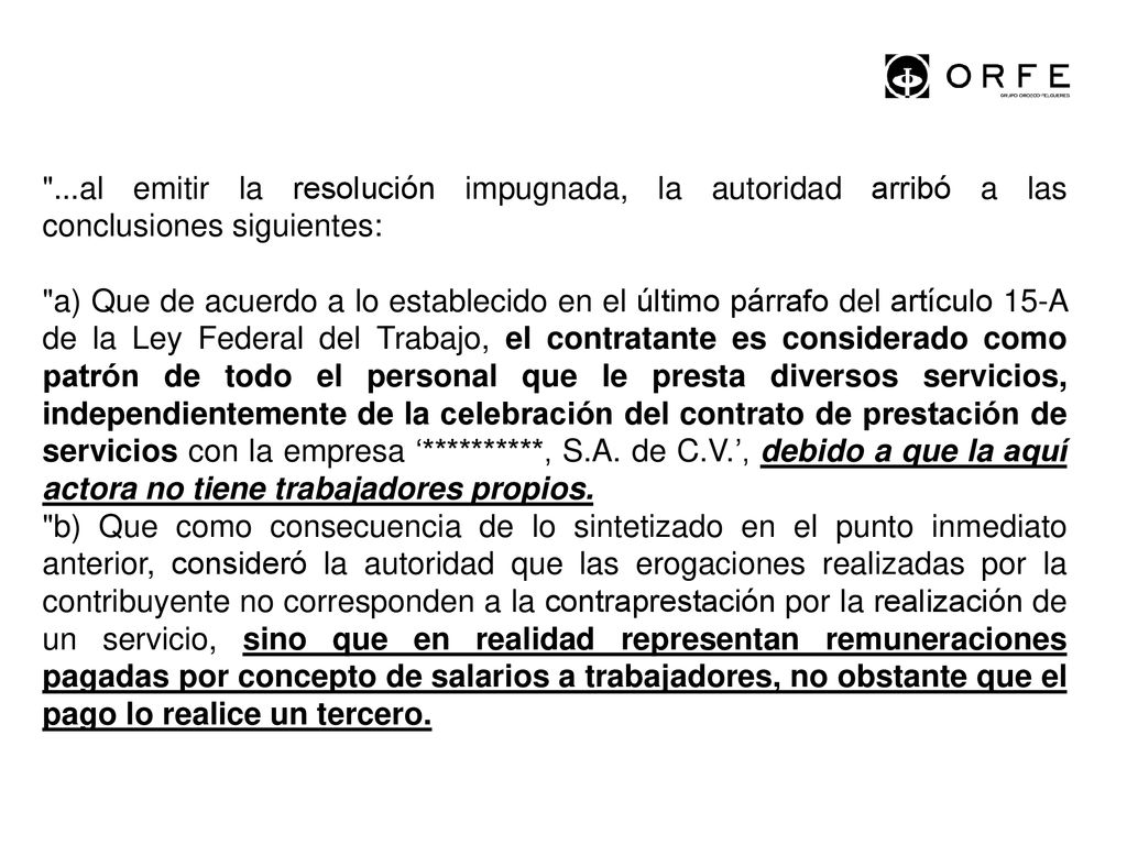 ...al emitir la resolución impugnada, la autoridad arribó a las conclusiones siguientes: