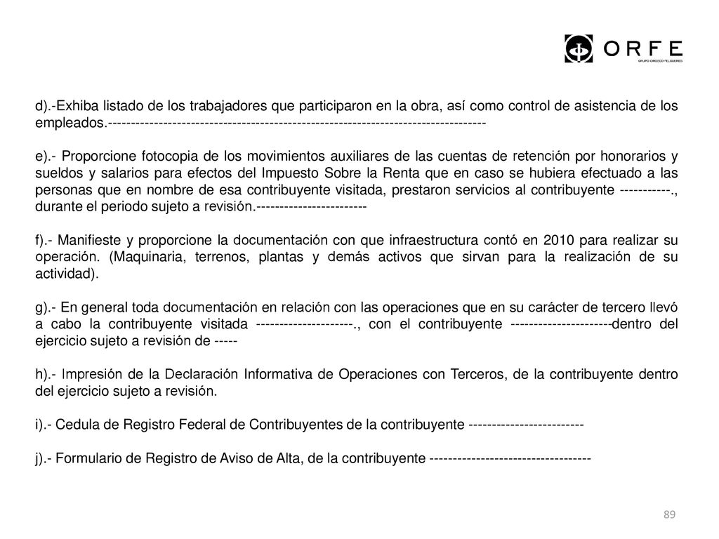 d).-Exhiba listado de los trabajadores que participaron en la obra, así como control de asistencia de los empleados