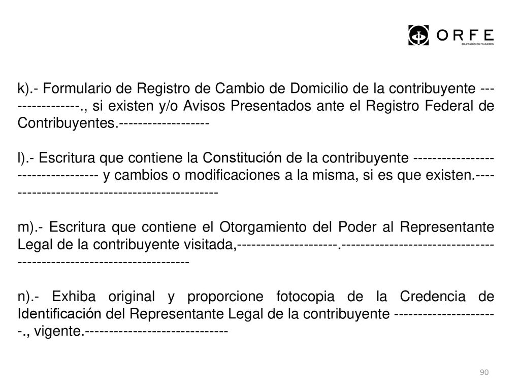 k).- Formulario de Registro de Cambio de Domicilio de la contribuyente , si existen y/o Avisos Presentados ante el Registro Federal de Contribuyentes