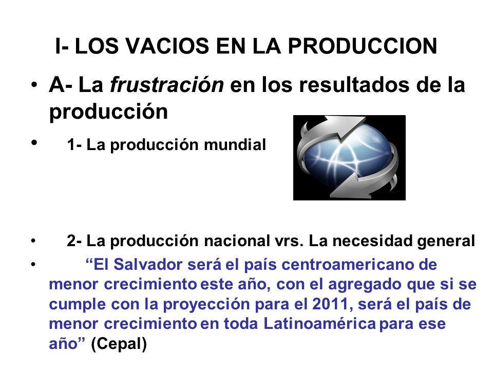 I- LOS VACIOS EN LA PRODUCCION