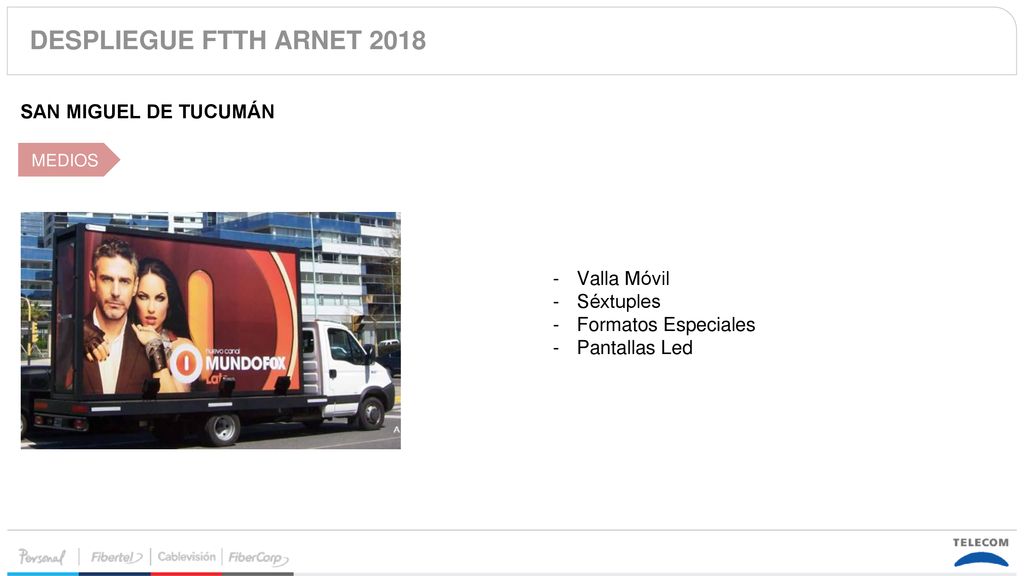 DESPLIEGUE FTTH ARNET 2018 SAN MIGUEL DE TUCUMÁN Valla Móvil Séxtuples