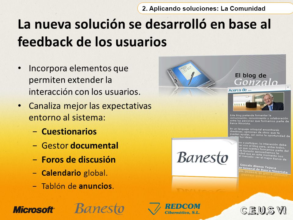 La nueva solución se desarrolló en base al feedback de los usuarios