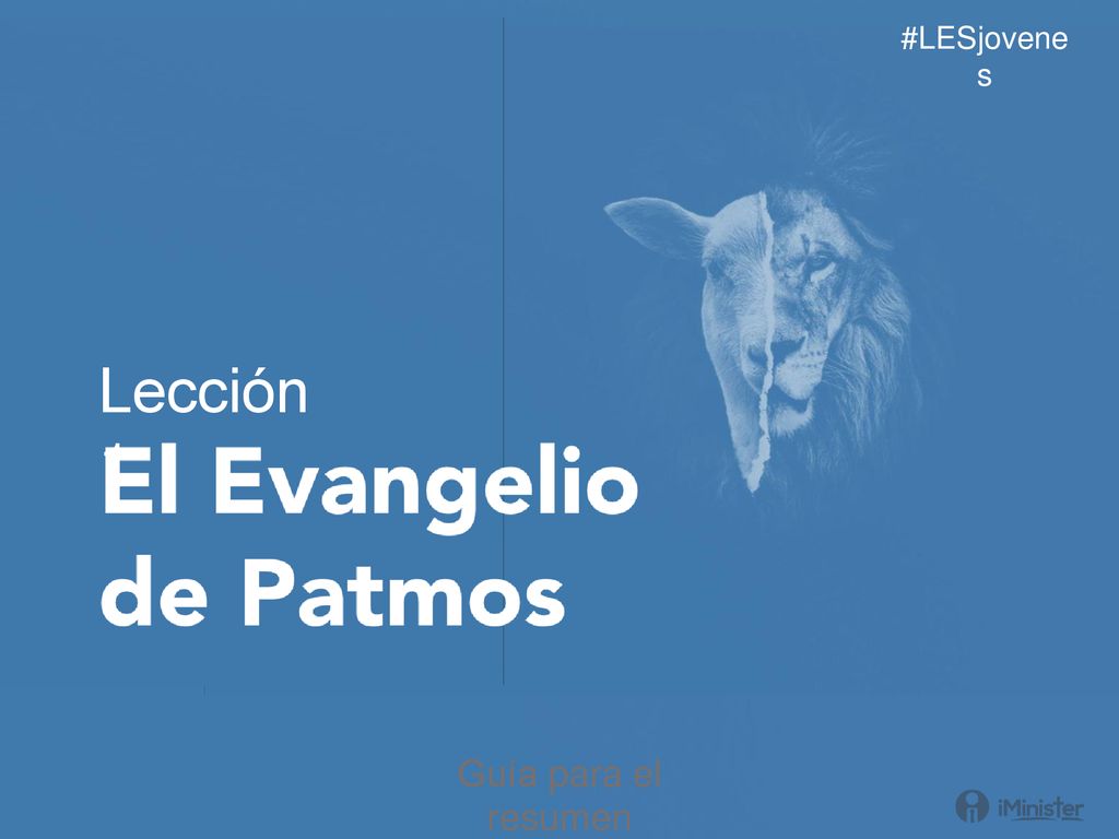 #LESjovenes Lección 1 Guía para el resumen Por Daniel Hernández
