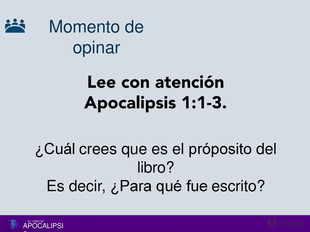 Momento de opinar ¿Cuál crees que es el próposito del libro