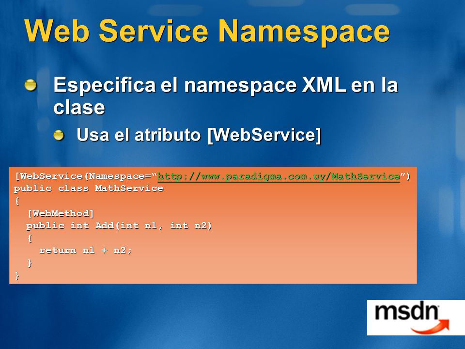Web Service Namespace Especifica el namespace XML en la clase