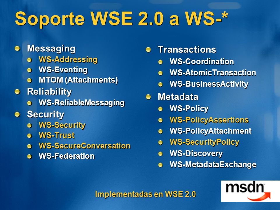 Soporte WSE 2.0 a WS-* Messaging Reliability Security Transactions