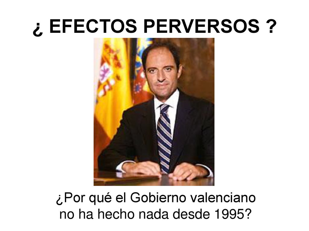 ¿Por qué el Gobierno valenciano no ha hecho nada desde 1995