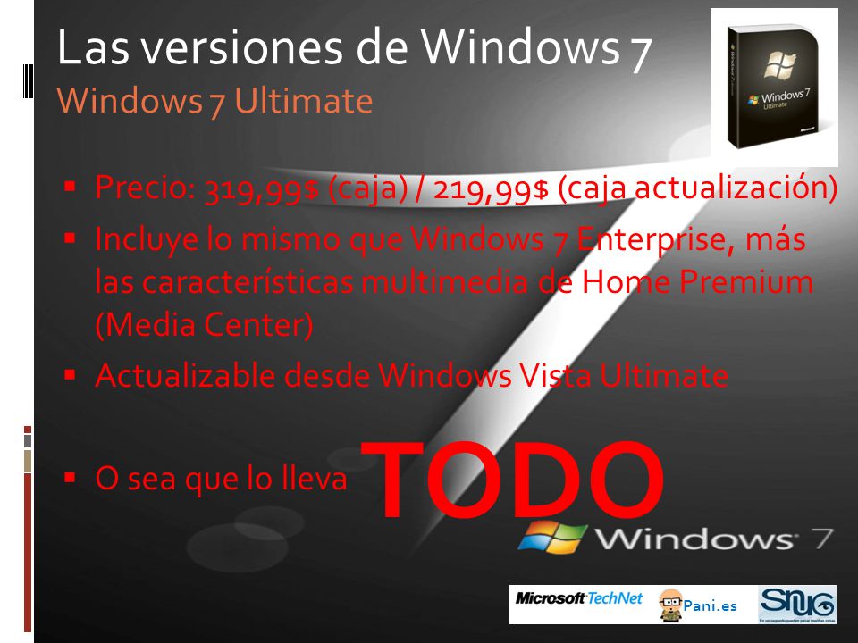 TODO Las versiones de Windows 7 Windows 7 Ultimate