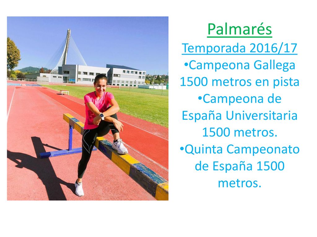 Palmarés Temporada 2016/17 Campeona Gallega 1500 metros en pista