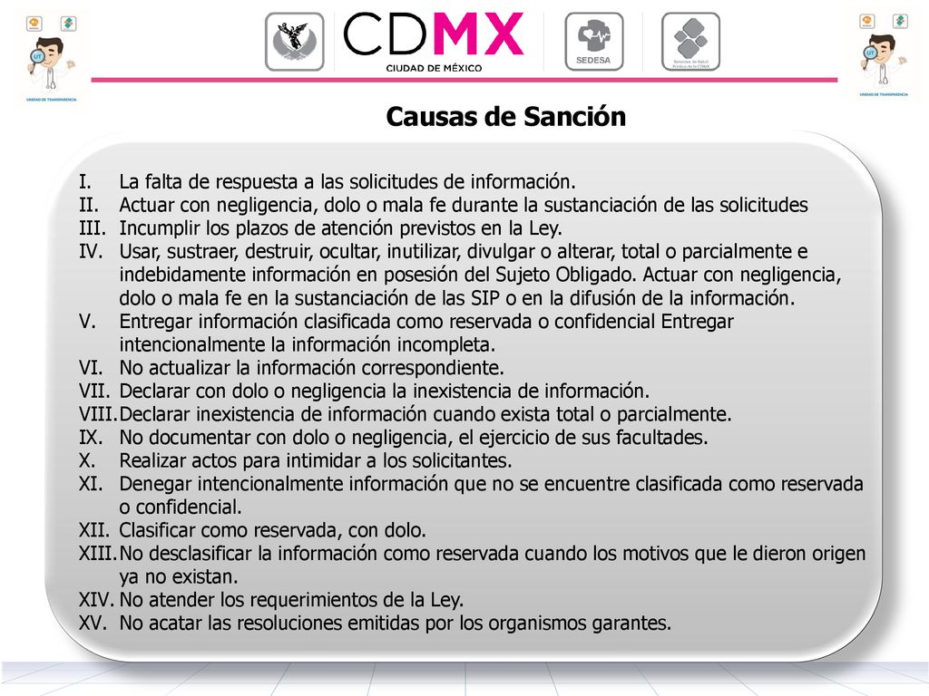 Causas de Sanción La falta de respuesta a las solicitudes de información.