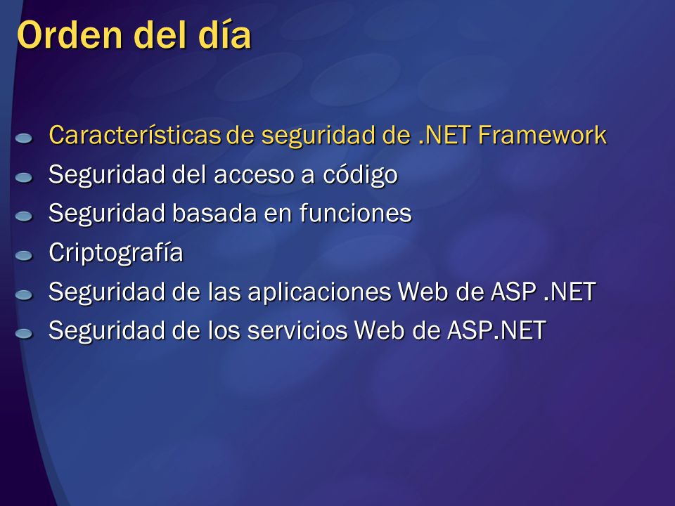 Orden del día Características de seguridad de .NET Framework