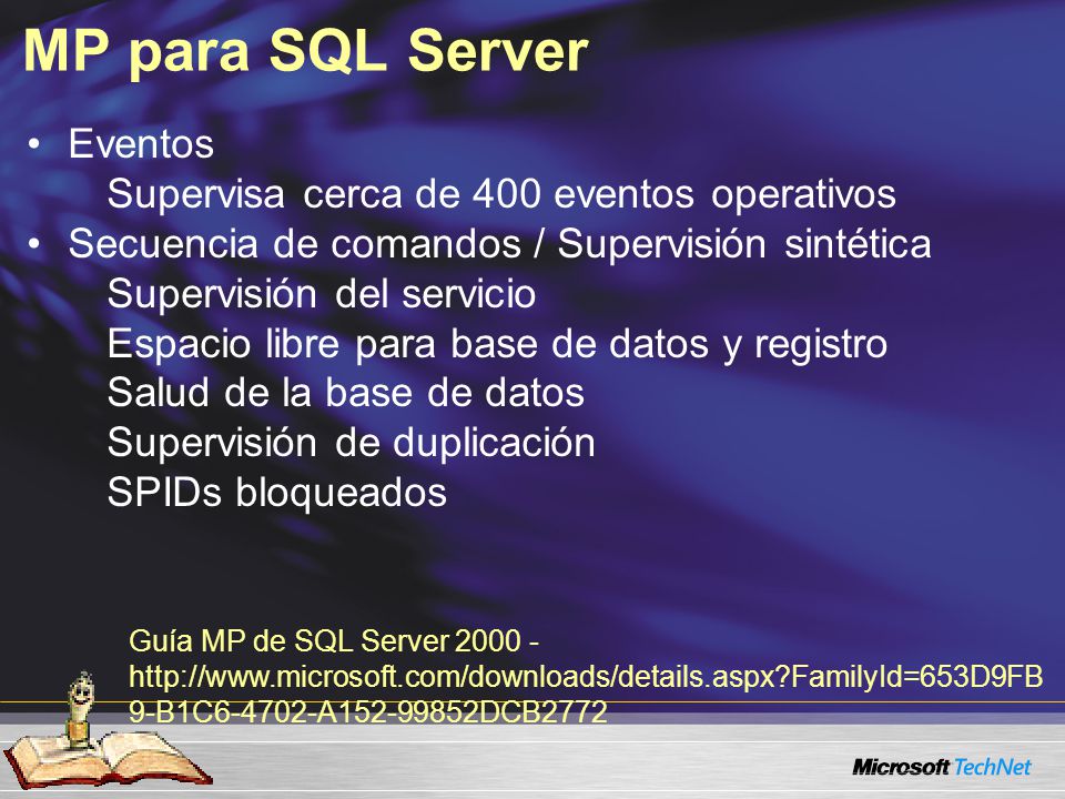MP para SQL Server Eventos Supervisa cerca de 400 eventos operativos