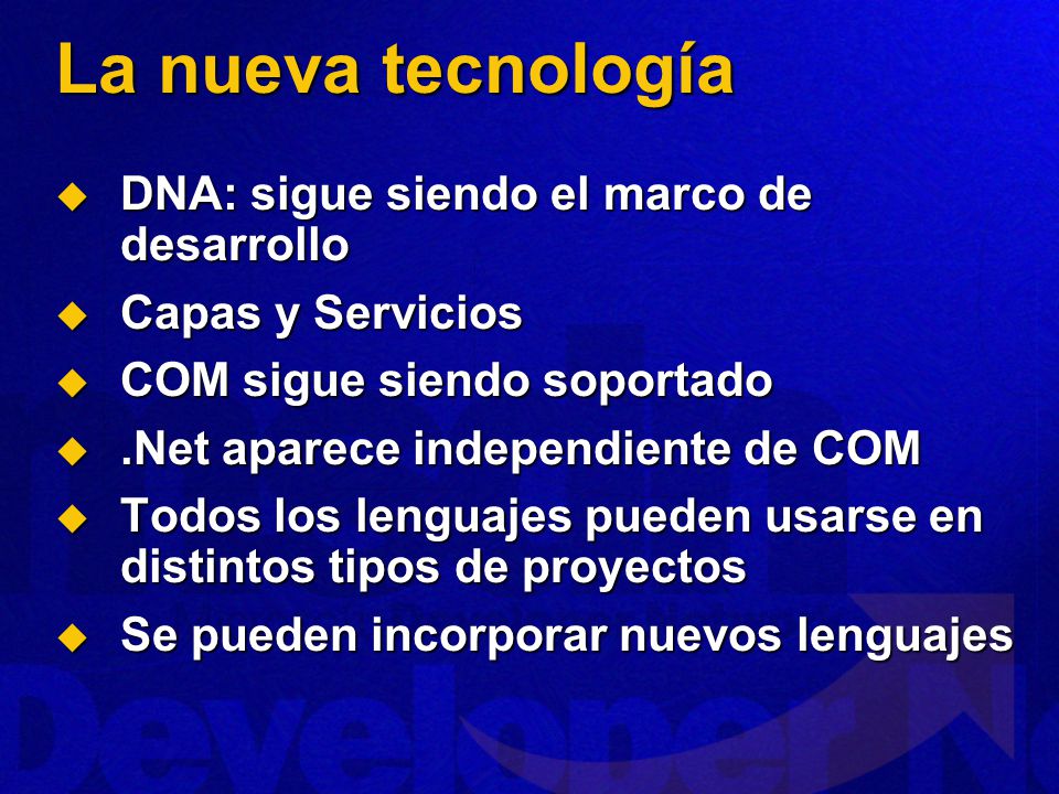 La nueva tecnología DNA: sigue siendo el marco de desarrollo