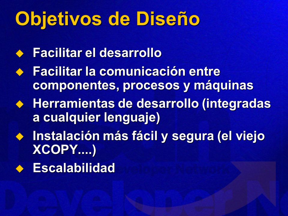 Objetivos de Diseño Facilitar el desarrollo
