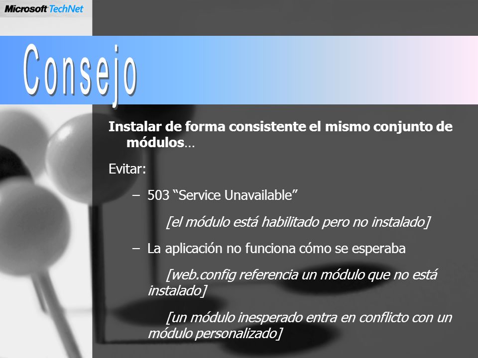 Consejo Instalar de forma consistente el mismo conjunto de módulos…