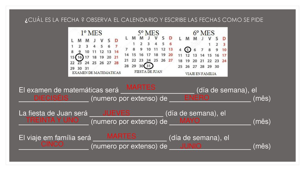 ¿CUÁL ES LA FECHA OBSERVA EL CALENDARIO Y ESCRIBE LAS FECHAS COMO SE PIDE