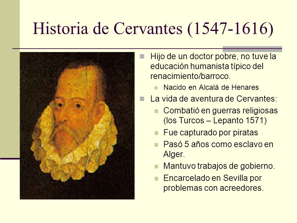 Historia de Cervantes ( )