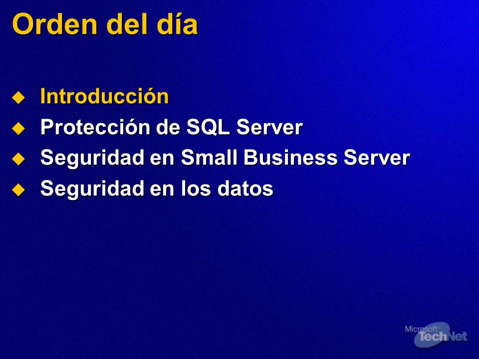 Orden del día Introducción Protección de SQL Server