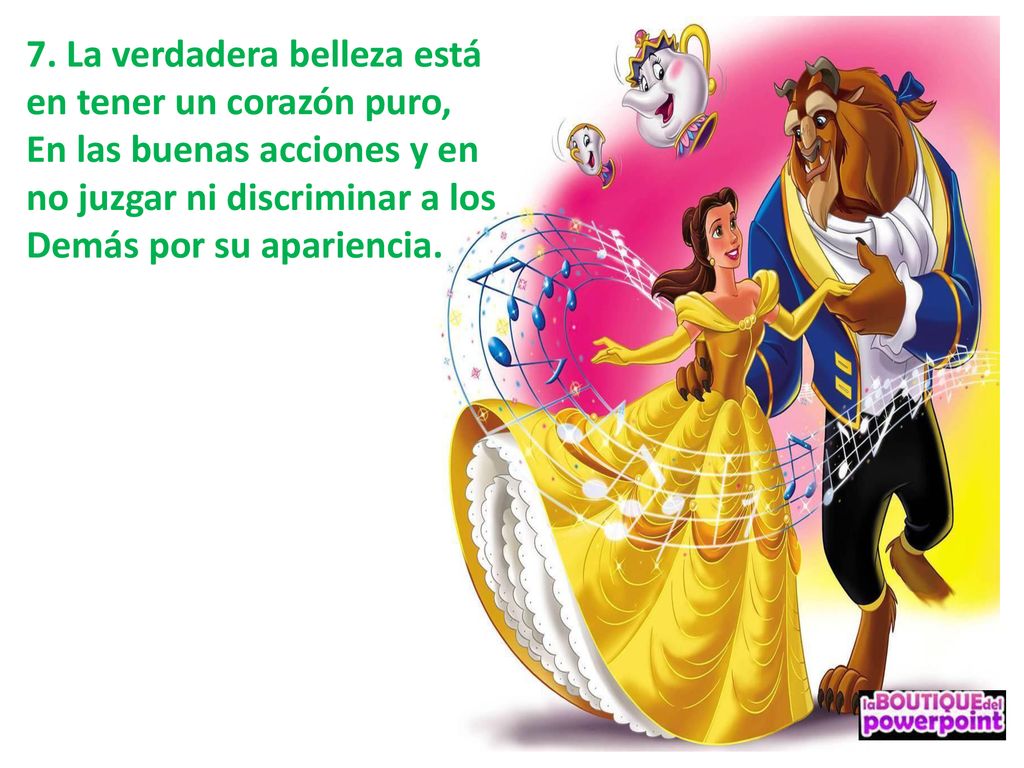 7. La verdadera belleza está en tener un corazón puro,