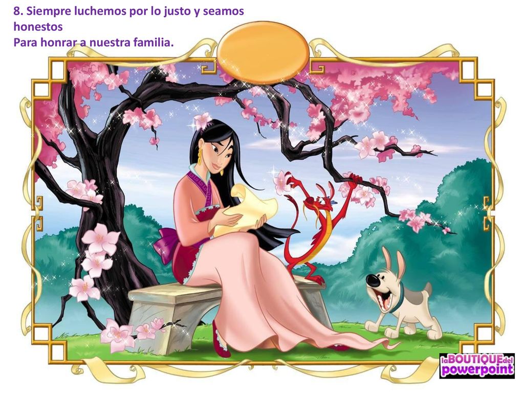 8. Siempre luchemos por lo justo y seamos honestos