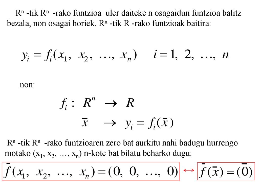 Rn -tik Rn -rako funtzioa uler daiteke n osagaidun funtzioa balitz