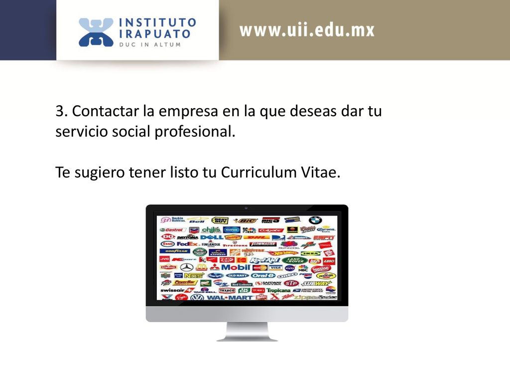 3. Contactar la empresa en la que deseas dar tu servicio social profesional.