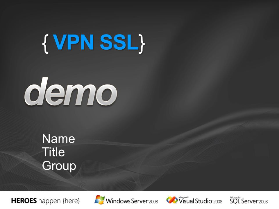 demo { VPN SSL} Name Title Group 4/1/2017 7:03 PM