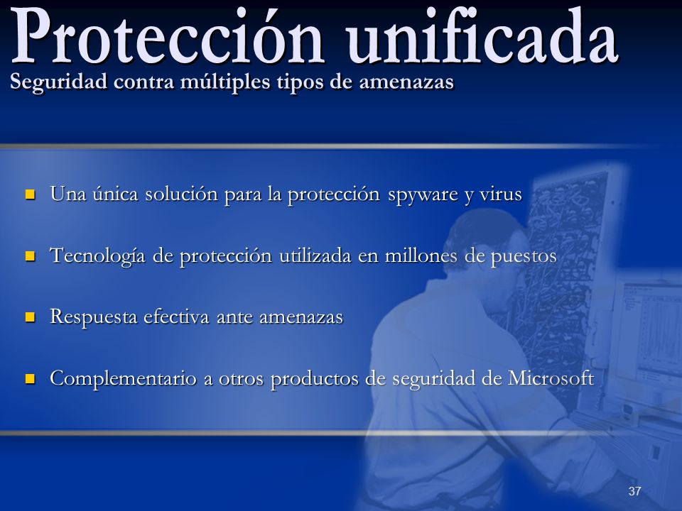 Seguridad contra múltiples tipos de amenazas