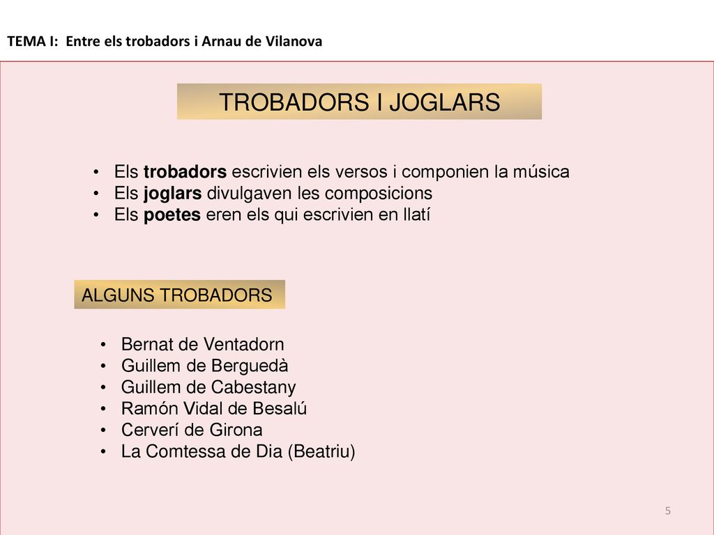 TEMA I: Entre els trobadors i Arnau de Vilanova