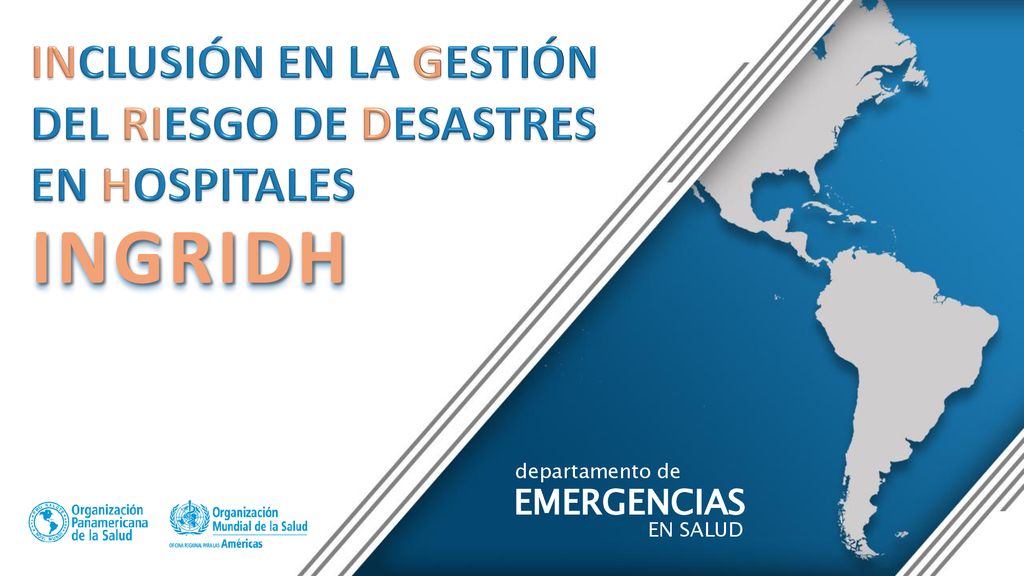 INCLUSIÓN EN LA GESTIÓN DEL RIESGO DE DESASTRES EN HOSPITALES
