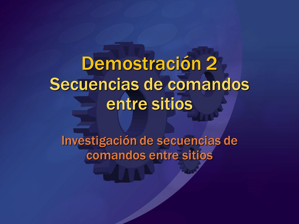 MGB 2003 Demostración 2 Secuencias de comandos entre sitios Investigación de secuencias de comandos entre sitios.