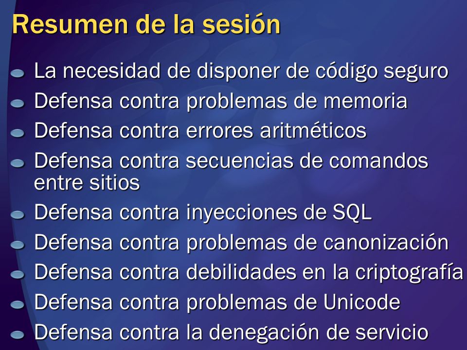Resumen de la sesión La necesidad de disponer de código seguro