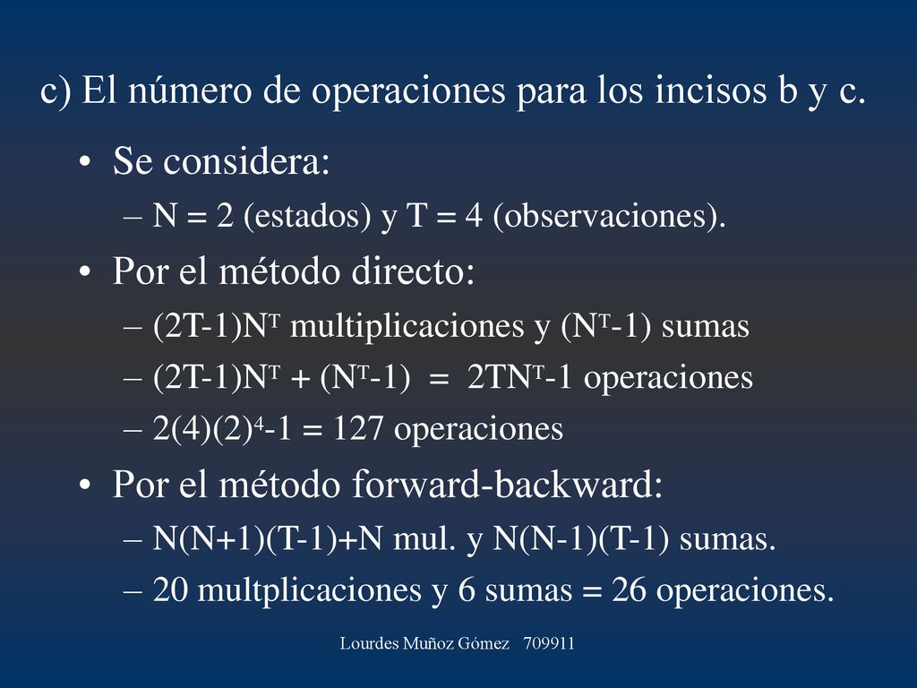 c) El número de operaciones para los incisos b y c.