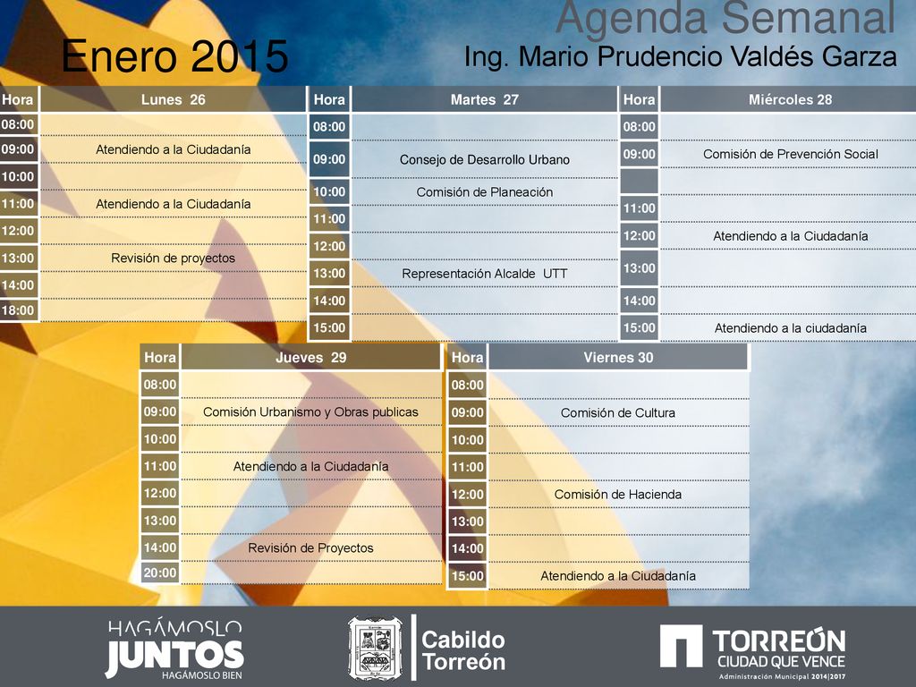 Agenda Semanal Enero 2015 Ing. Mario Prudencio Valdés Garza Cabildo