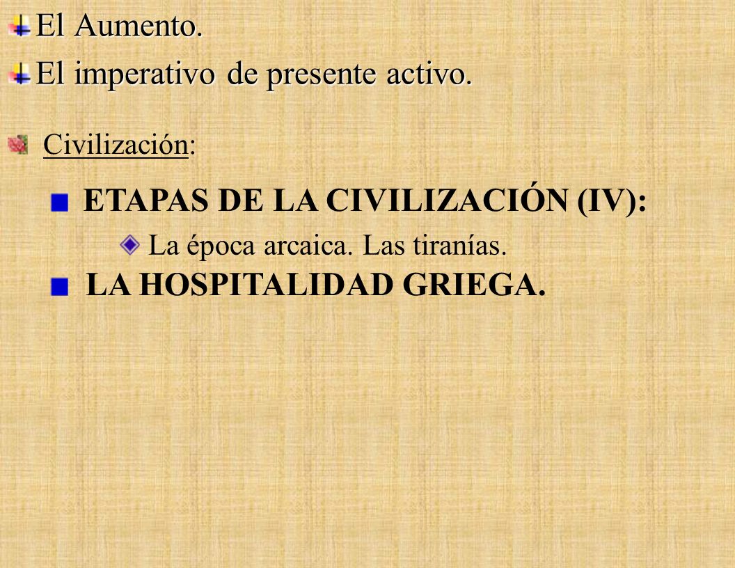 El imperativo de presente activo.