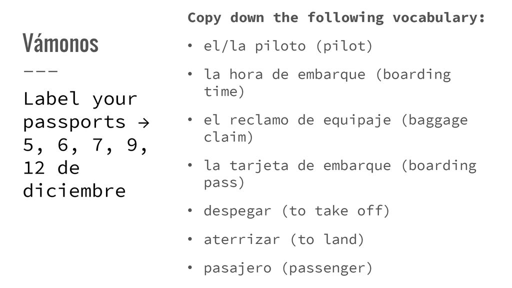 Vámonos Label your passports → 5, 6, 7, 9, 12 de diciembre