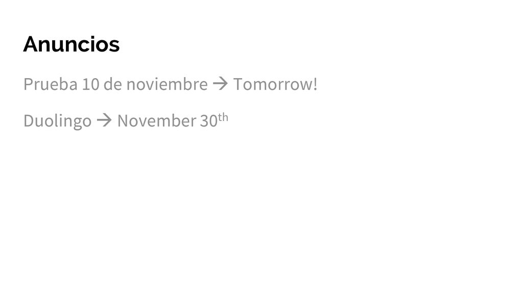 Anuncios Prueba 10 de noviembre  Tomorrow! Duolingo  November 30th