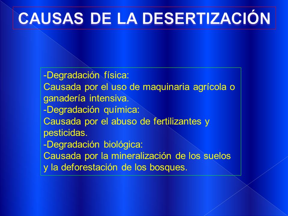 CAUSAS DE LA DESERTIZACIÓN
