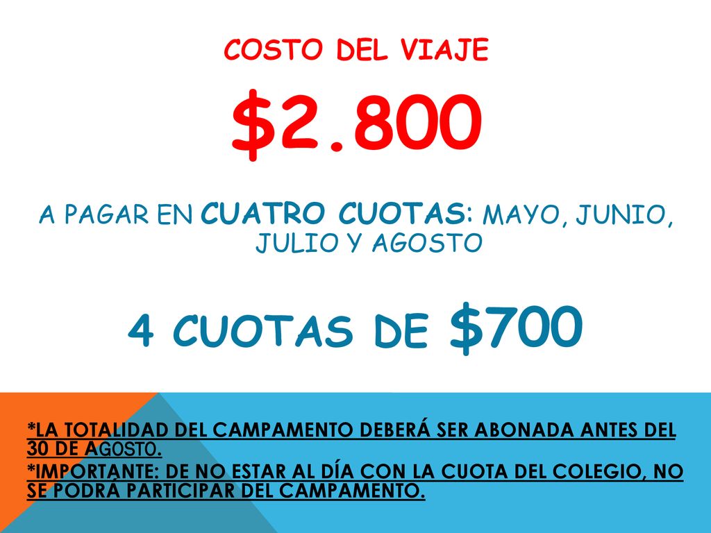A PAGAR EN CUATRO CUOTAS: MAYO, JUNIO, JULIO Y AGOSTO