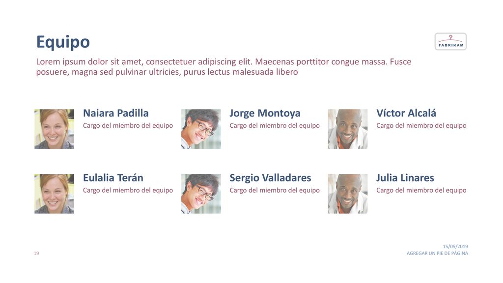 Equipo Naiara Padilla Jorge Montoya Víctor Alcalá Eulalia Terán