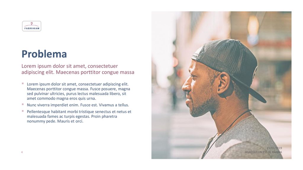Problema Lorem ipsum dolor sit amet, consectetuer adipiscing elit. Maecenas porttitor congue massa.