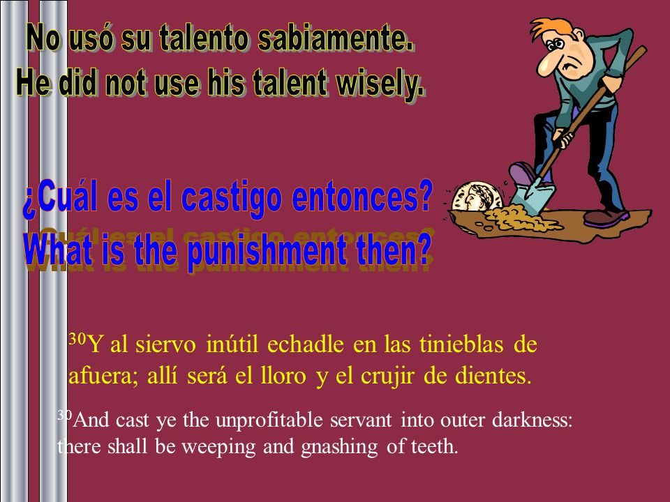¿Cuál es el castigo entonces What is the punishment then
