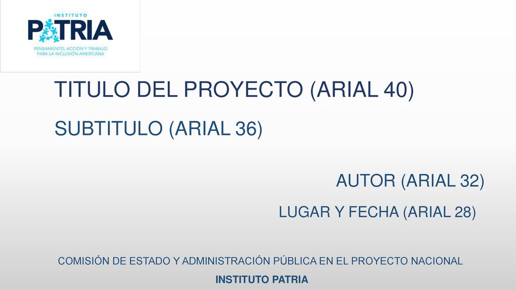 COMISIÓN DE ESTADO Y ADMINISTRACIÓN PÚBLICA EN EL PROYECTO NACIONAL