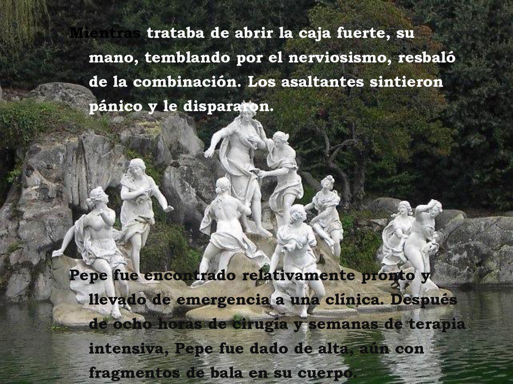 Mientras trataba de abrir la caja fuerte, su mano, temblando por el nerviosismo, resbaló de la combinación. Los asaltantes sintieron pánico y le dispararon.